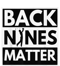 Back Nines Matter Golfing Lover & Golf Gift Baby Bodysuit