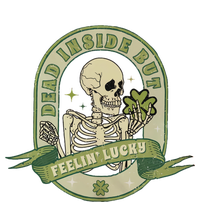 Dead Inside But Feelin Lucky T-Shirt