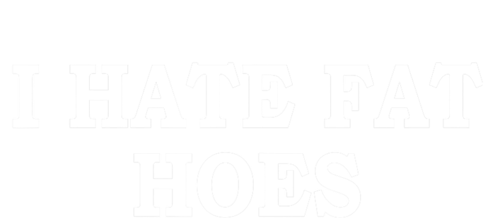 I Hate Fat Hoes Apparel Sustainable Beanie