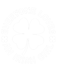 Everyone Loves An Irish Girl Green St Patricks Day T-Shirt