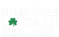 Everyone Loves An Irish Girl Green St Patricks Day T-Shirt