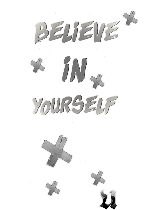 Believe In Yourself T-Shirt