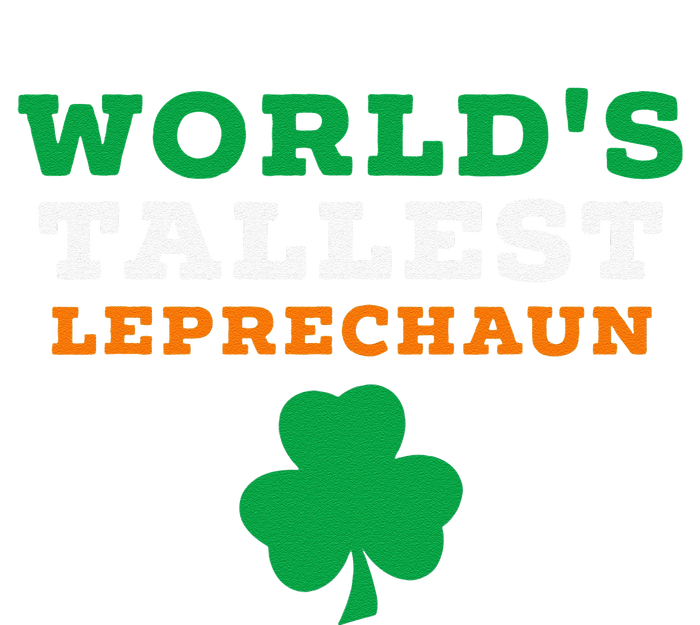 Funny Saint Patrick's Day Worlds Tallest Leprechaun Button