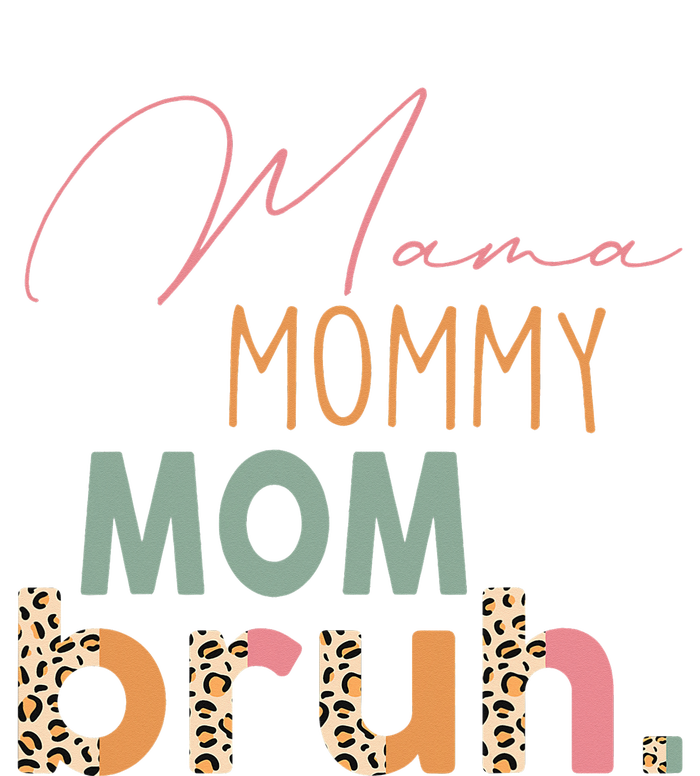 Funny Leopard Mama Mommy Mom Bruh Mother's Day Women's T-Shirt