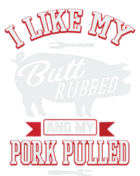 I Like My Butt Rubbed And My Pork Pulled Performance Fleece Hoodie