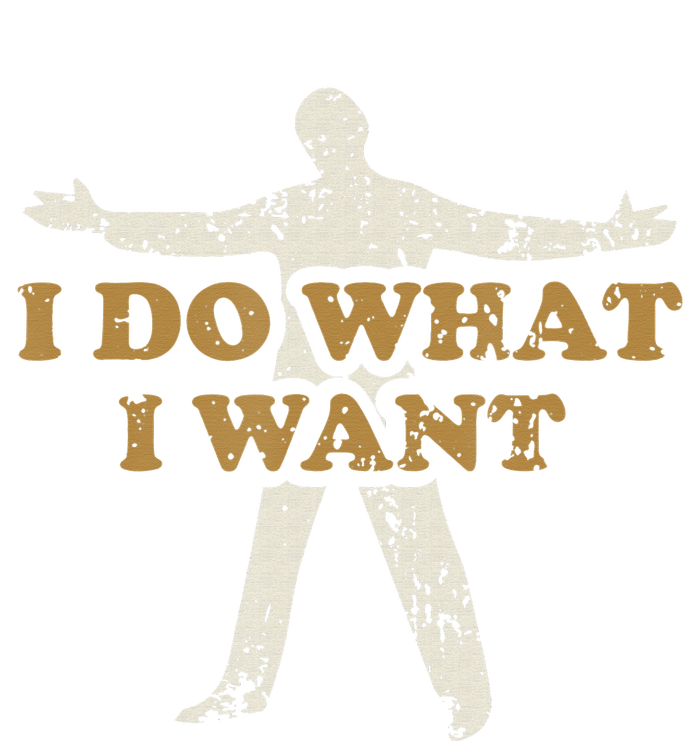 I do what I want funny quote vintage T-Shirt