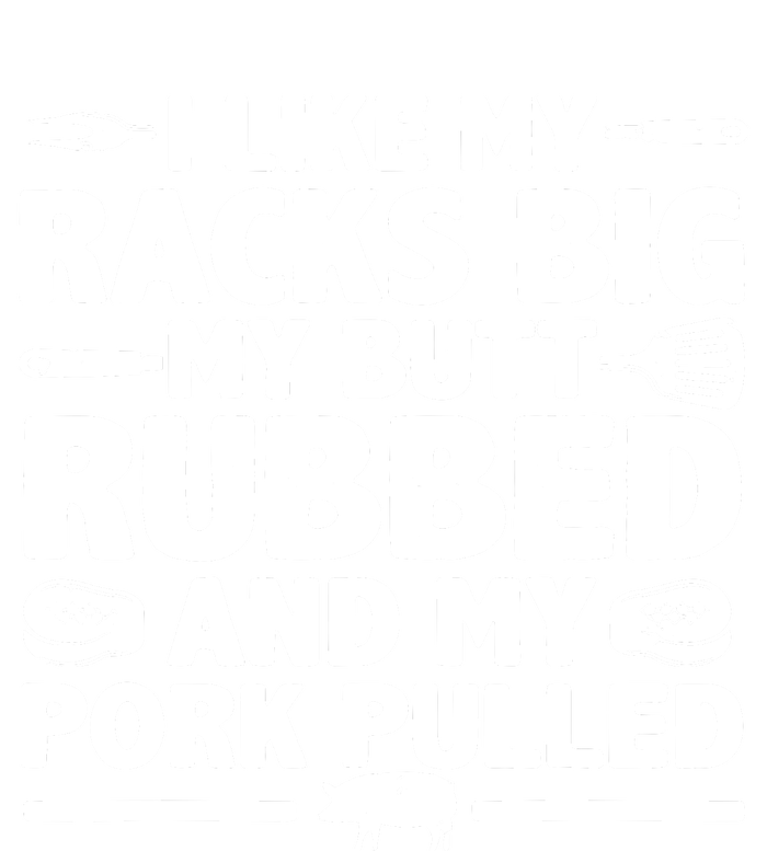 I Like My Racks Big My Butt Rubbed & Pork Pulled BBQ Grommeted Golf Towel