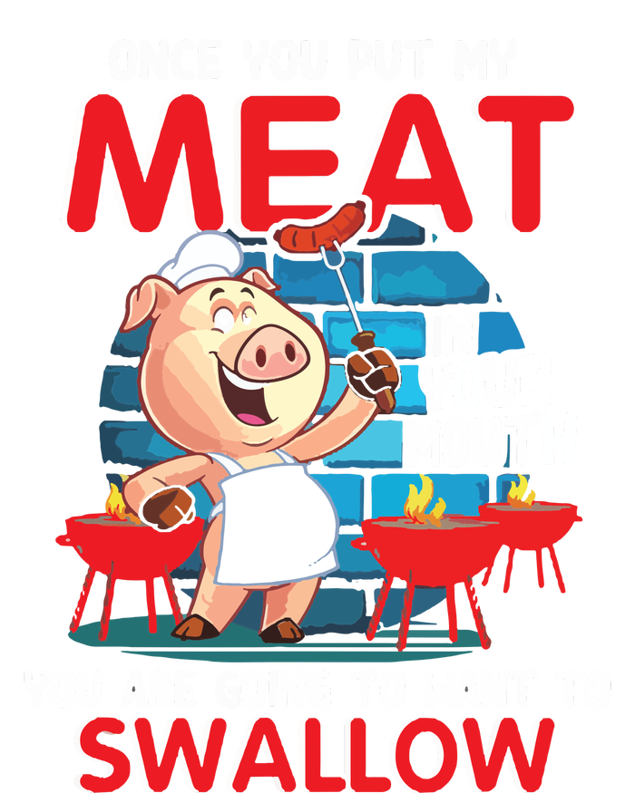 Once You Put My Meat In Your Mouth Funny BBQ Cooling Performance Crew T-Shirt