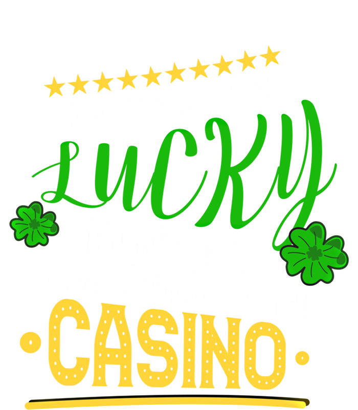 Im Feeling Lucky Going To The Casino Slot Machine Gambling Gift Women's T-Shirt