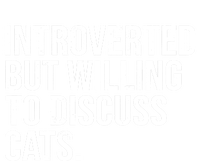 Introverted But Willing To Discuss Cats Introverts Gift Premium T-Shirt