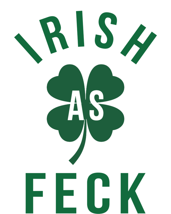 Irish As Feck Green Lucky Shamrock St Patrick's Day Gift Sweatshirt