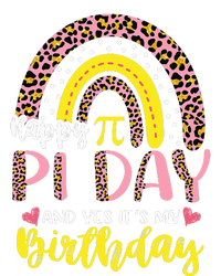 Happy Pi Day And Yes It's My Birthday Math Teacher Rainbow T-Shirt