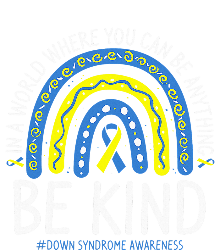 Be Kind Rainbow World Down Syndrome Awareness Day Womens California Wash Sweatshirt