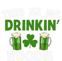 This Be Me Drinkin St Patricks Day Irish Drinking Team T-Shirt