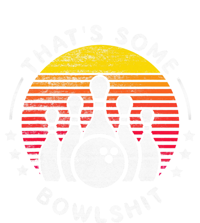 Bowling Gift That's Some Bowlshit Bowl Lover Bowler Women's T-Shirt