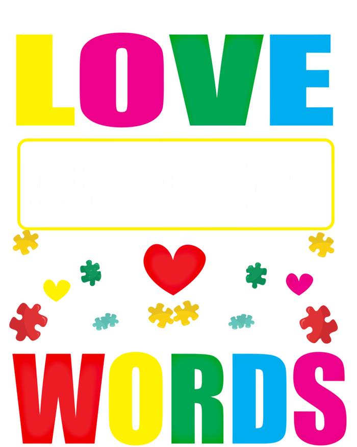 Love Needs No Word Autism Awareness Month Gift T-Shirt