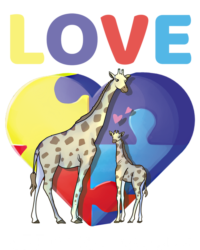 Love Needs No Words Autism Awareness Giraffe Gift Cute Cool Gift T-Shirt