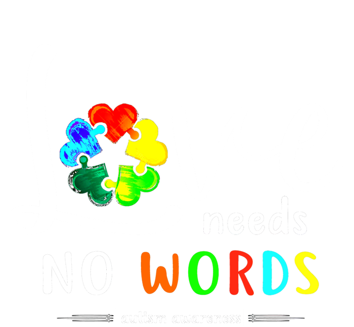 Love Needs No Words Autism Awareness Great Gift Women's V-Neck T-Shirt