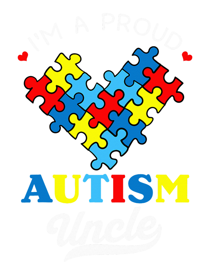 I'm A Proud Autism Uncle Autism Awareness Autistic Nephew Poster