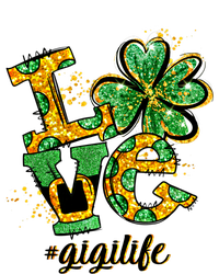 Lucky Shamrock Love Gigi Life St Patrick's Day Gift Great Gift T-Shirt