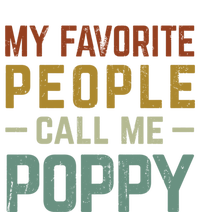 My Favorite People Call Me Poppy Gift T-Shirt