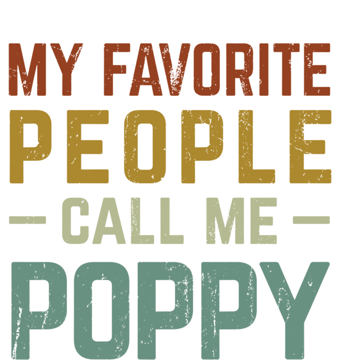 My Favorite People Call Me Poppy Gift T-Shirt