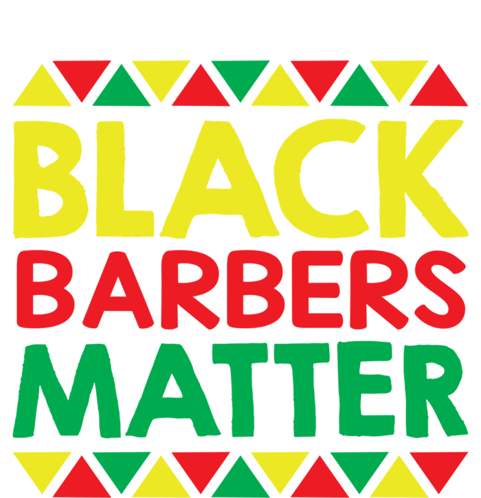 Black History Month Black Barbers Matter Funny Gift Black Pride Great Gift T-Shirt