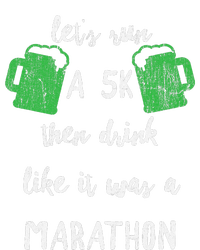 Let's Run A 5K And Drink Like It Was A Marathon St Patty's Tall Hoodie