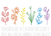 Embrace Neurodiversity flower Autism Awareness Mom Gifts Sweatshirt