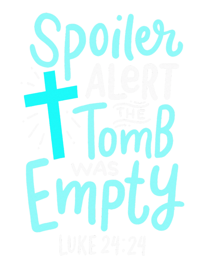 Spoiler Alert Tomb Was Empty Easter Religious Christian Gift T-Shirt