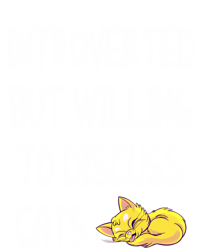 Funny Discuss Cats Introverted But Willing To Discuss Cats Gift T-Shirt