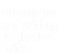 Funny Introverted But Willing To Discuss Cats Gift Coaster