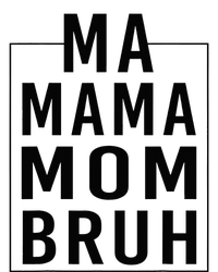 Ma Mama Mom Bruh Funny Mom Saying Cute Mom Mommy T-Shirt