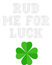 Rub Me For Luck Four Leaf Clover Funny St. Paddys Women’s Perfect Tri Rocker Tank