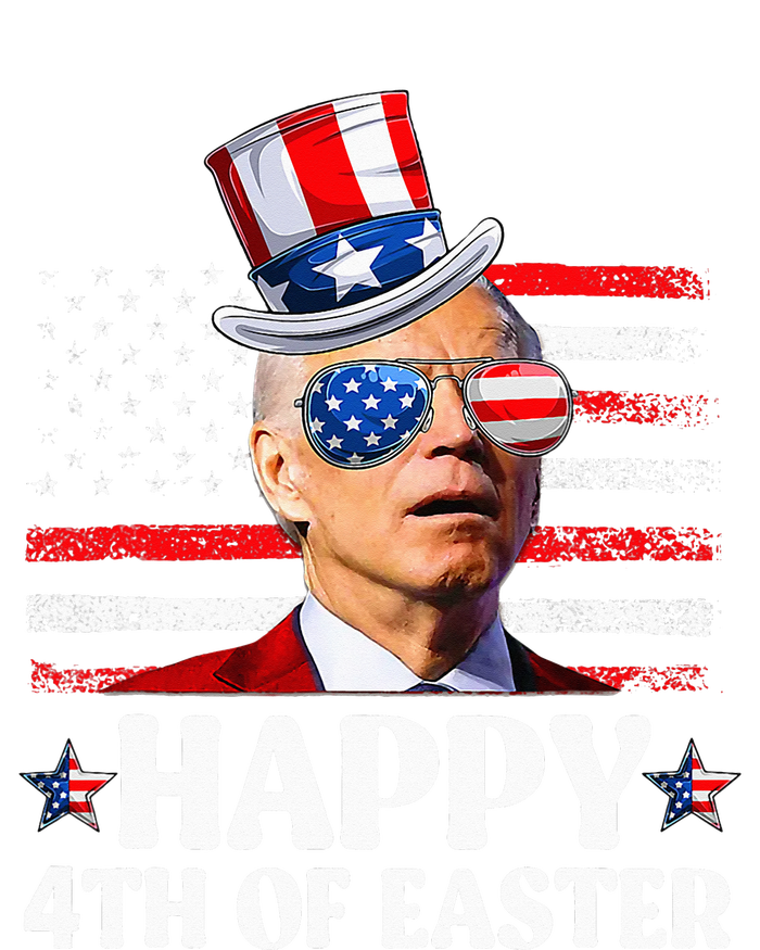 Joe Biden Happy 4th Of Easter Confused 4th Of July  Tall Sweatshirt