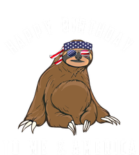 Happy Birthday To Me And America Patriotic Sloth 4th Of July Gift Long Sleeve Shirt