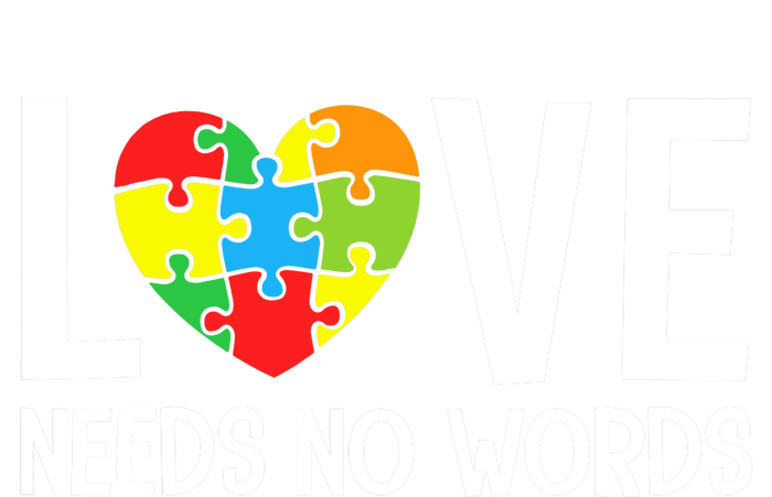 Autism Awareness Teacher Love Needs No Word Special Ed T-Shirt