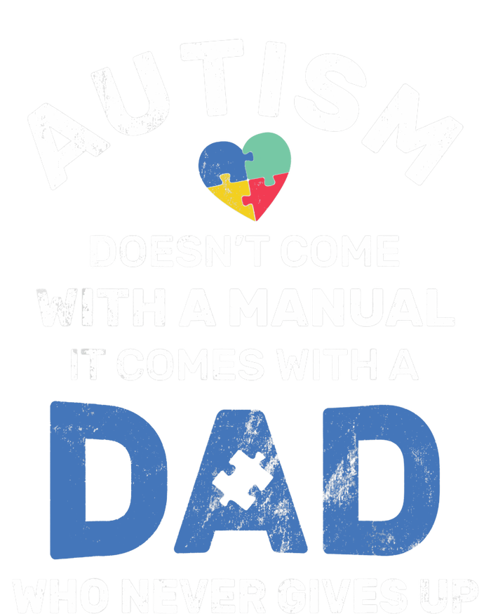 Autism Dad Never Gives Up Autism Awareness Autistic Spectrum Women's Racerback Tank