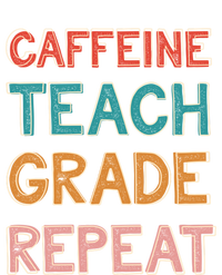 Caffeine Teach Grade Repeat Gift Retro Funny Gift Long Sleeve Shirt