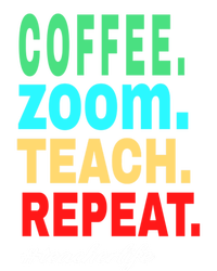 Coffee Zoom Teach Repeat Virtual Teacher Life Cute Gift Kids Long Sleeve Shirt