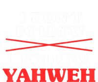 I Don't Follow Y'all Way I Follow Yahweh Christian Believer 7-Panel Snapback Hat