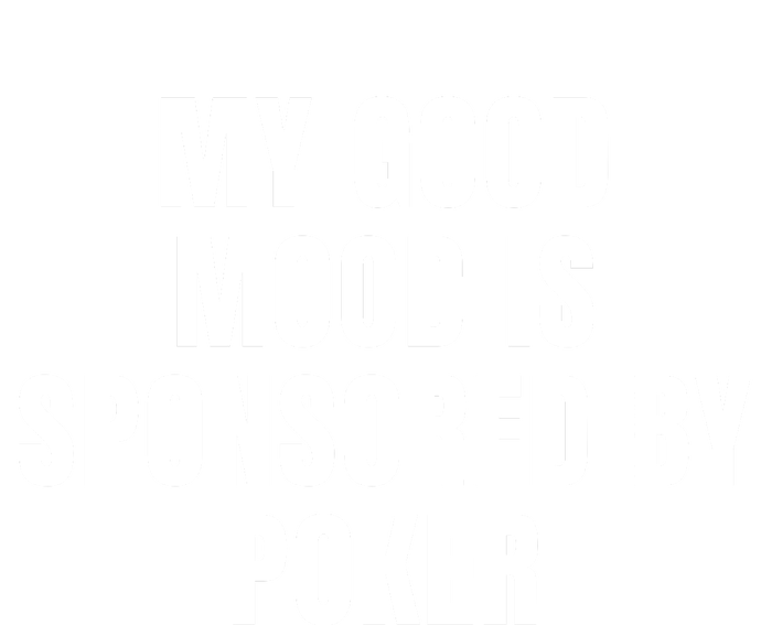 Quote My Good Mood Is Sponsored By Poker Funny Saying Gift Mesh Reversible Basketball Jersey Tank