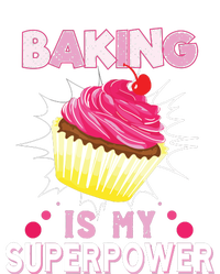 BAKING IS MY SUPERPOWER 3 Sweet Cupcakes Holidays Baker Gift T-Shirt