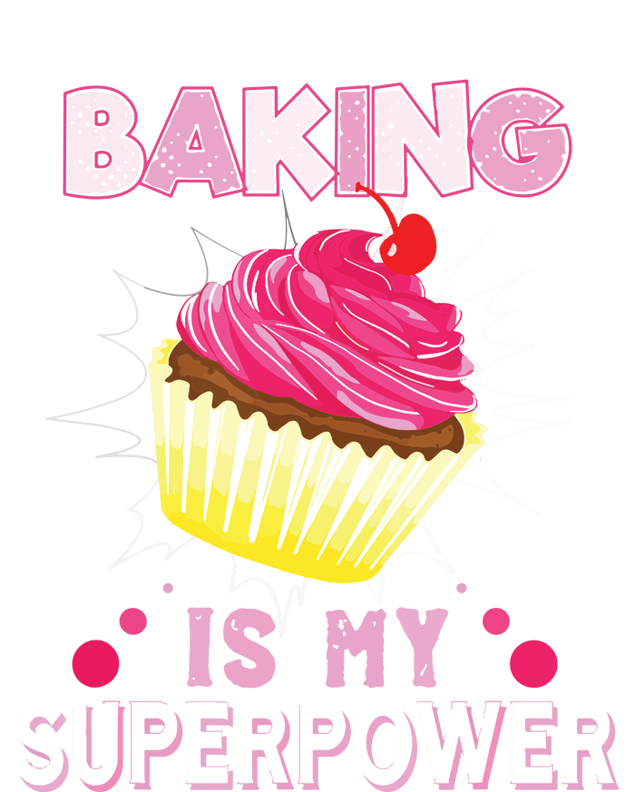 BAKING IS MY SUPERPOWER 3 Sweet Cupcakes Holidays Baker Gift T-Shirt