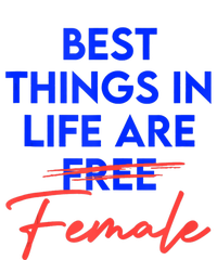 Best Things In Life Are Female Women's International Day RBG T-Shirt