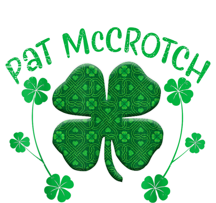 PAT McCROTCH Funny Dirty St Patricks Day 's Irish T-Shirt