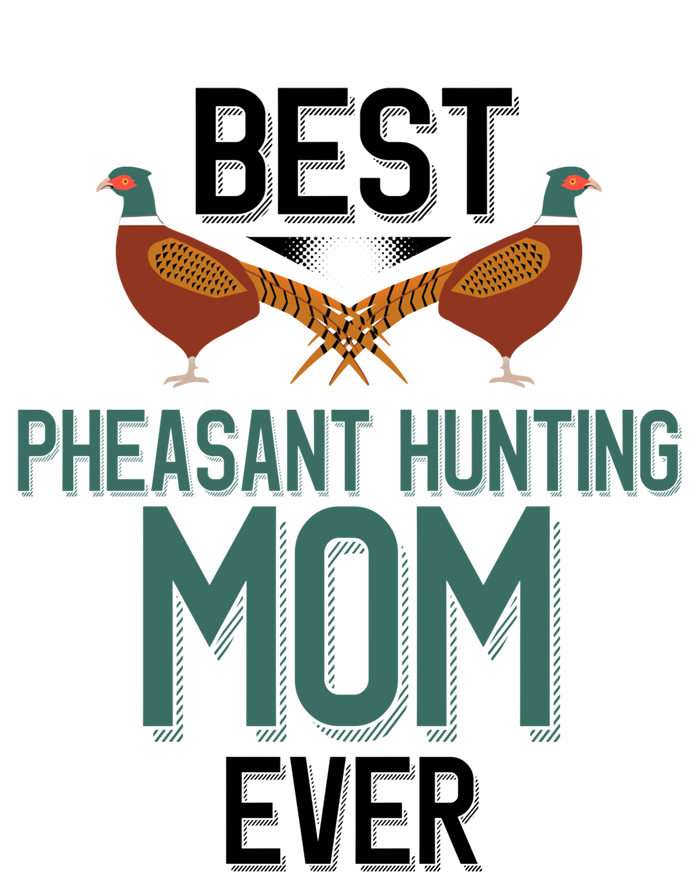 Best Pheasant Hunting Mom Ever Pheasant Hunter Mom Gift Valucap Bio-Washed Visor