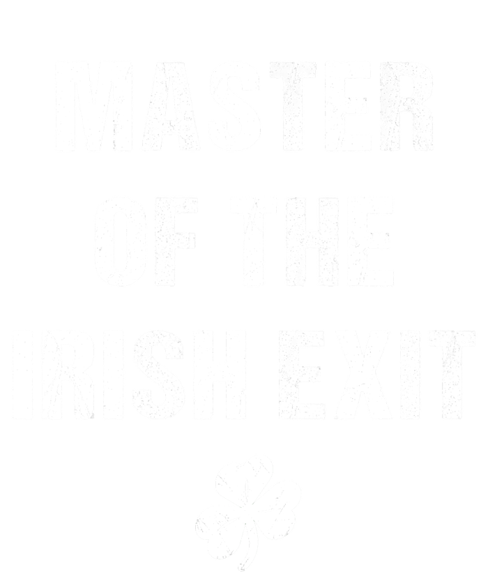 Master Of The Irish Exit T-Shirt