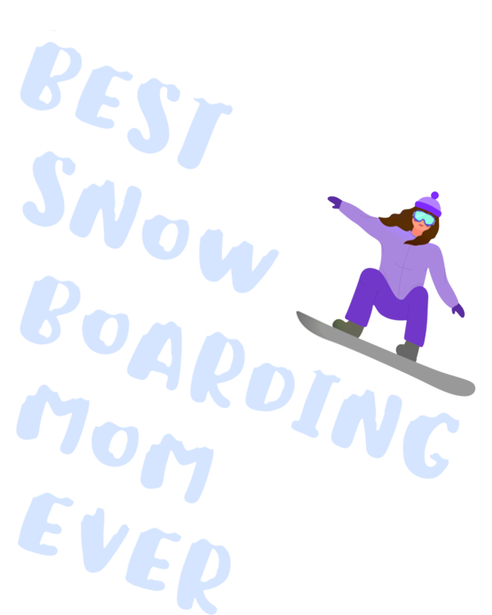 Best Snowboard Mom Ever Funny Snowboarding Lover Mothers Day Funny Gift Women's Tri-Blend 3/4-Sleeve Raglan Shirt