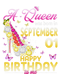 A Queen Was Born In September 1st Happy Birthday To Me 1 T-Shirt